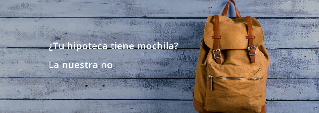 hipoteca sin mochila